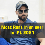 Most Runs in an over in IPL 21