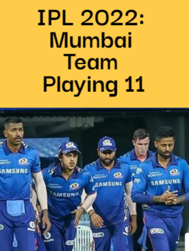 IPL 2022: Mumbai Indian Team  Playing 11