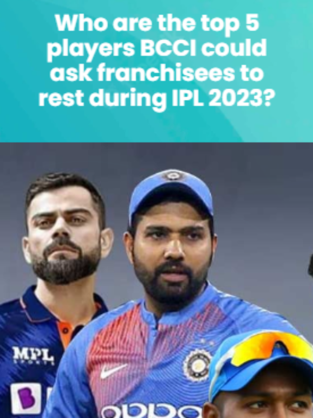 Top 5 players BCCI could ask franchisees to rest during IPL 2023