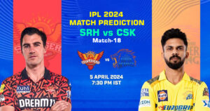 SRH vs CSK IPL 2024